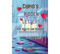 Cupid’s Hidden Letters: Medium Word Search for Adults and Seniors Seeking Calm Focus (6x9)
