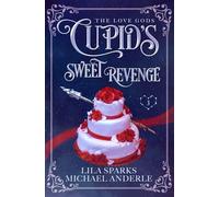 Cupid's Sweet Revenge (The Love Gods)