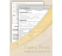 Cupping Therapy Client Intake Form Book: is ideal for any provider that offers Cupping therapy. Cupping Therapy Client Consent, 110 Pages (8.5''x11'') .