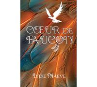 Cœur de Faucon: Une romance âmes-sœurs sur les terres Cherokees