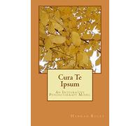 Cura Te Ipsum: An Integrative Psychotherapy Model