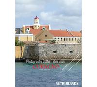 CURACAO NETHERLANDS Photography Coffee Table Book Tourists Attractions: A Mind-Blowing Tour In Curacao Netherlands Photography Coffee Table Book: for ... Images (8.5"*11") Paperback.April 20, 2023.