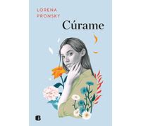 Cúrame / Heal Me (Ediciones B)