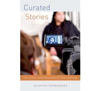 Curated Stories: The Uses and Misuses of Storytelling (Oxford Studies in Culture and Politics)
