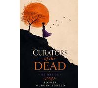 Curators Of The Dead: Stories