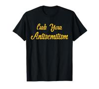 Curb Your Antisemitism Say No to Racism & Fight Antisemitism T-Shirt