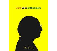 Curb Your Enthusiasm: The Book