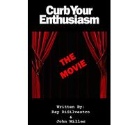 Curb Your Enthusiasm: The MOVIE (Lost Episodes)