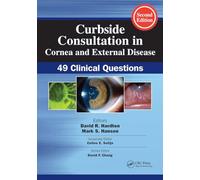 Curbside Consultation in Cornea and External Disease: 49 Clinical Questions (Curbside Consultation in Ophthalmology)