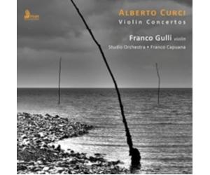 CURCI/STUDIO ORCHESTRA/CAPUANA: ALBERTO CURCI: VIOLIN CONCERTOS - CD