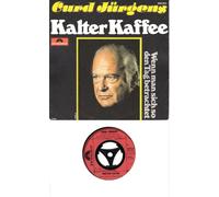 CURD JÜRGENS - CURD JÜRGENS / Kalter Kaffee / Wenn man sich so den Tag betrachtet / 1976 / Bildhülle / Polydor # 2041823 / Deutsche Pressung / 7" Vinyl Single Schallplatte