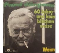 Curd Jürgens - Jürgens, Curd / 60 Jahre - und kein bißchen weise / Wenn / 1975 / Bildhülle / Polydor # 2041 689 / 2041689 / Deutsche Pressung / 7 Zoll Vinyl Single Schallplatte /