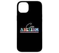 Cure Ableism, disability rights, Ableism, Hidden illness Case for iPhone 14 Plus