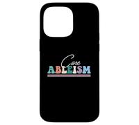 Cure Ableism, disability rights, Ableism, Hidden illness Case for iPhone 14 Pro Max