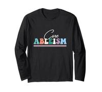 Cure Ableism, disability rights, Ableism, Hidden illness Long Sleeve T-Shirt