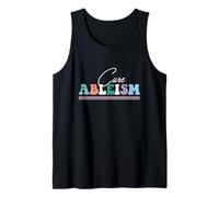 Cure Ableism, disability rights, Ableism, Hidden illness Tank Top