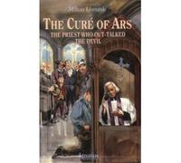 Cure of Ars: The Priest Who Out-talked the Devil (Vision Books) (Paperback) - Common