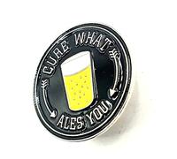 Cure What Ales You Pint of Beer Metal Enamel Pub Pin Badge