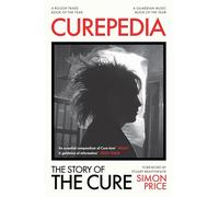 Curepedia: The Story of The Cure