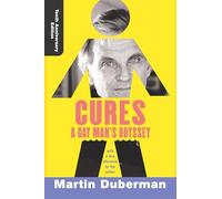 Cures: A Gay Man's Odyssey, Tenth Anniversary Edition