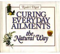 Curing Everyday Ailments: The Natural Way