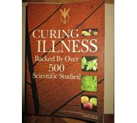 Curing Illness - Backed by over 500 Scientific Studies