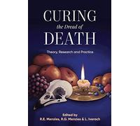 Curing the Dread of Death: Theory, Research and Practice