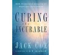 Curing the Incurable
