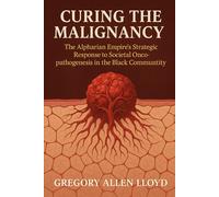 CURING THE MALIGNANCY (THE BLACK ANALOGIES)