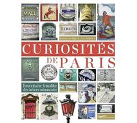 Curiosités de Paris - Inventaire insolite des trésors minuscules