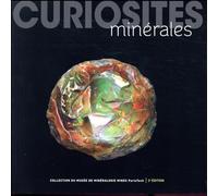 Curiosités minérales: 400 merveilles de la nature