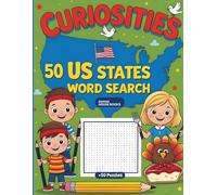 Curiosities 50 US States Word Search: Learn Amazing Facts and Discover All 50 States Through Easy and Entertaining Word Searches for Children