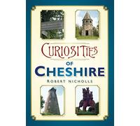 Curiosities of Cheshire