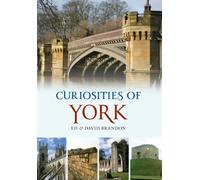 Curiosities of York