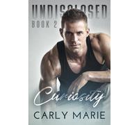 Curiosity: A Gay Puppy Play Romance (Undisclosed)