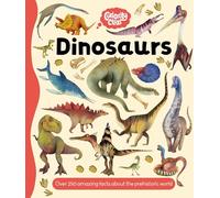 Curiosity Club: Dinosaurs: With Over 250 Facts about the Prehistoric World