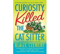 Curiosity Killed the Cat Sitter