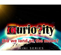 Curiosity Mini - Did we land on the moon?
