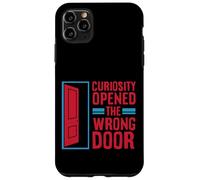 Curiosity Opened the Wrong Door Case for iPhone 11 Pro Max