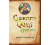 Curiosity Quest Goes Green: Goodwill Clothing Recycling