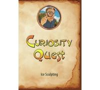 Curiosity Quest: Ice Sculpting