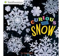 Curious About Snow (Smithsonian)