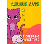 Curious Cats: A Cat Coloring Adventure (Coloring Books - Ages 3-7)