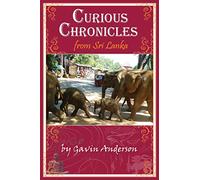 Curious Chronicles from Sri Lanka