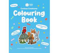 Curious Creatures Colouring Book: A Screen-Free Journey Through the Animal Kingdom for Kids Ages 4+