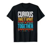 Curious Enough to Take It Apart Funny Auto Repair Humor Value Graphic T-Shirt