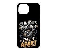 Curious Enough to Take It Apart Mechanic Automotive Car Case for iPhone 15
