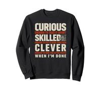 Curious Enough To Take It Apart Witty Engineer Humor Men Sweatshirt