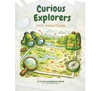 Curious Explorers: Little Adventures: An activity book with puzzles, mazes and logic games