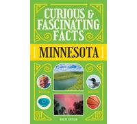 Curious & Fascinating Facts: Minnesota